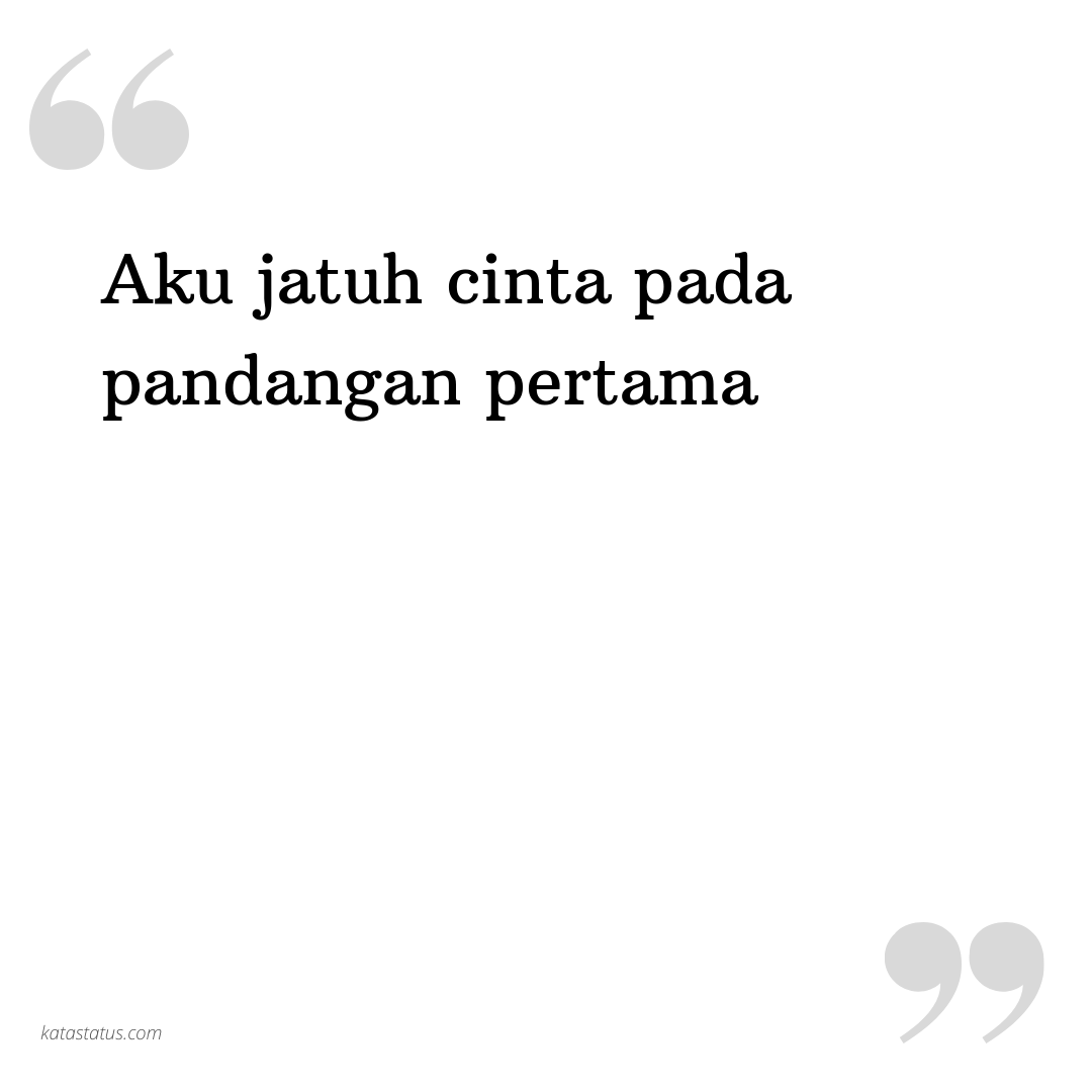 Kata Status Pacar Aku Jatuh Cinta Pada Pandangan Pertama Katastatus Com,Malu Dalam Pandangan Islam